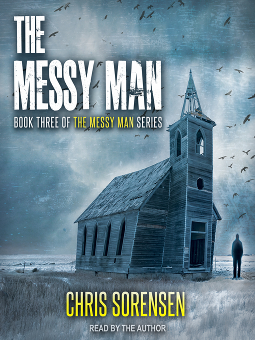 Title details for The Messy Man by Chris Sorensen - Wait list